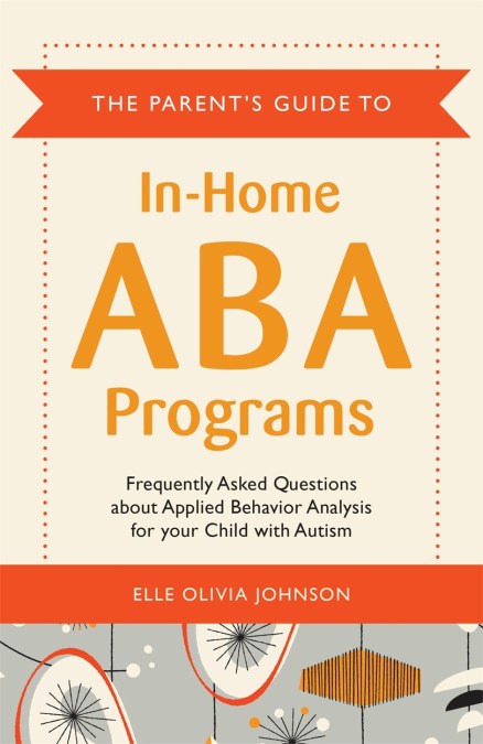 The Parent’s Guide to In-Home ABA Programs