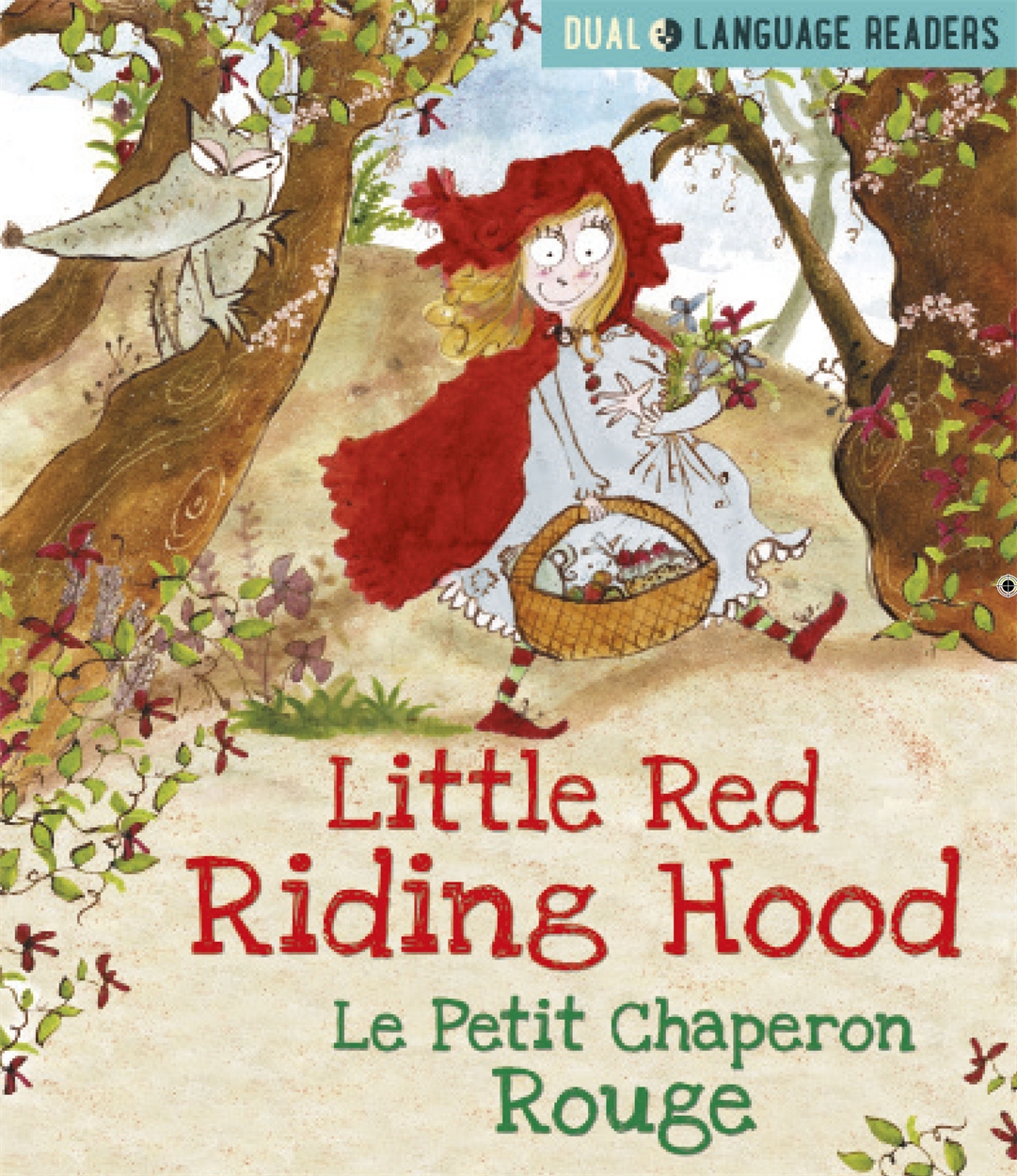 Dual Language Readers: Little Red Riding Hood: Le Petit Chaperon