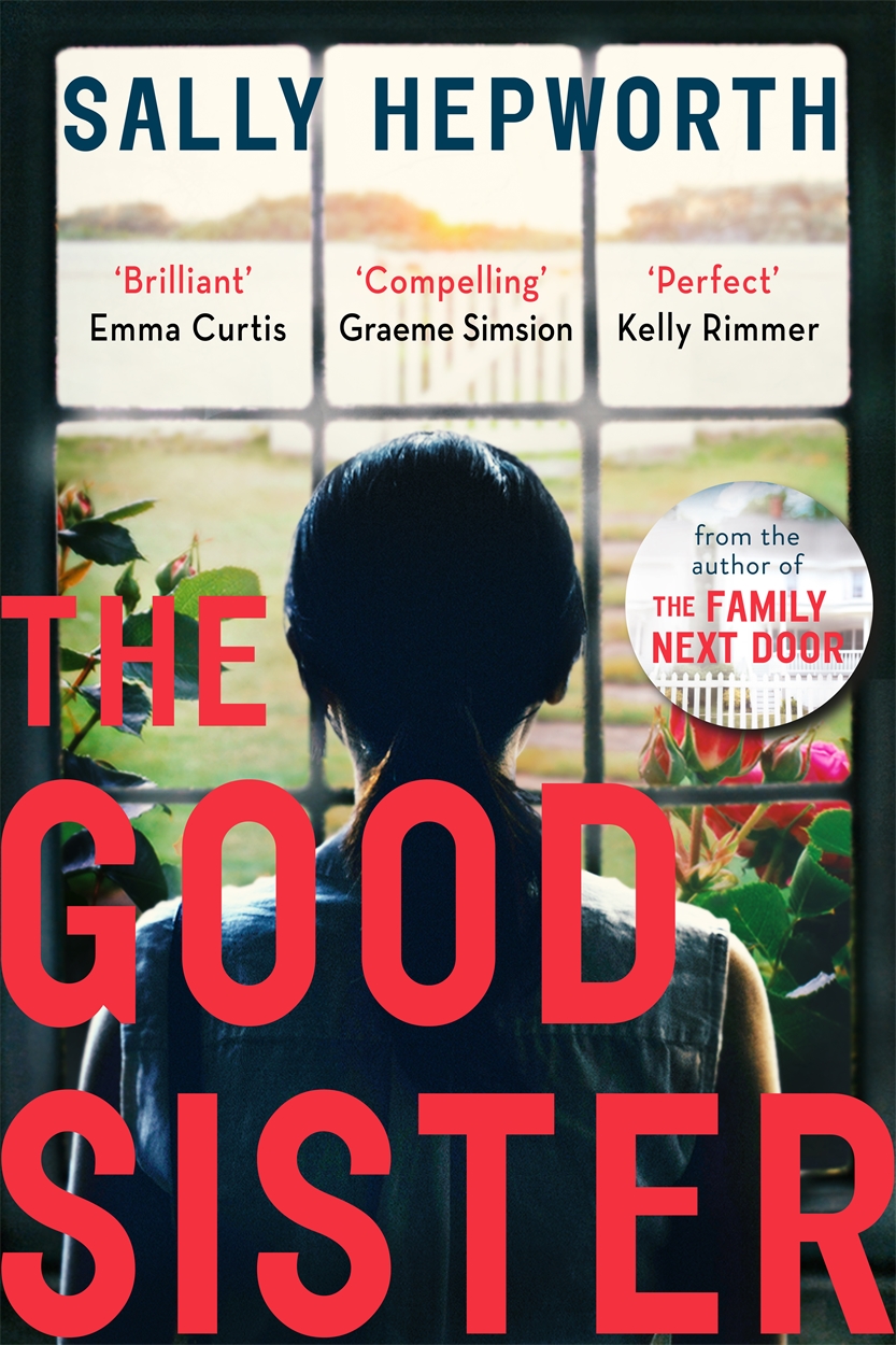 The Good Sister by Sally Hepworth Hachette UK