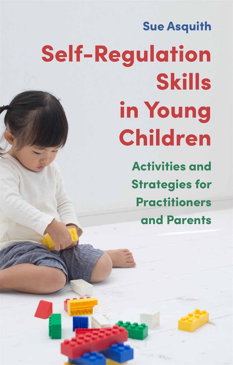 SelfRegulation Skills in Young Children by Sue Asquith