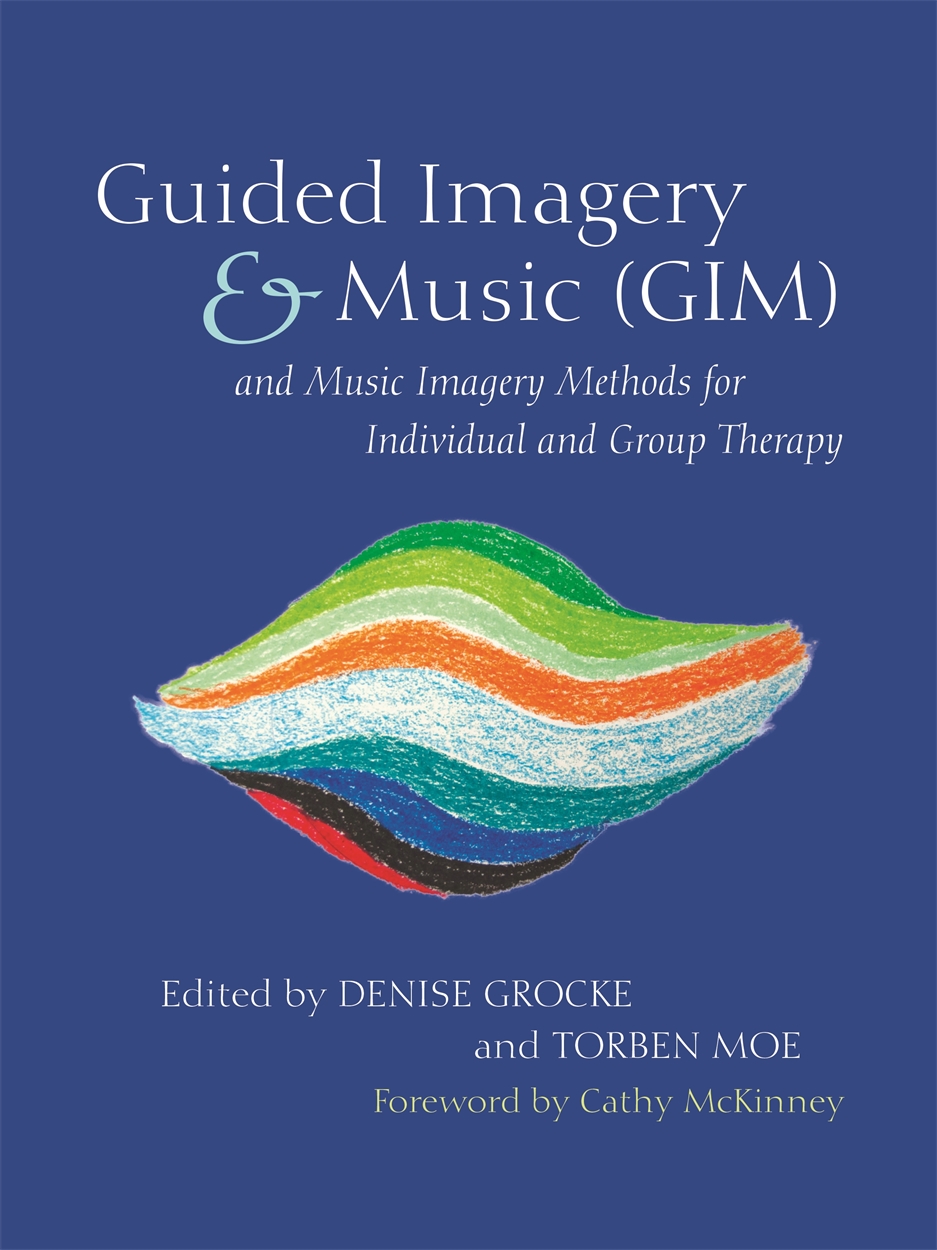 Guided Imagery & Music (GIM) and Music Imagery Methods for Individual