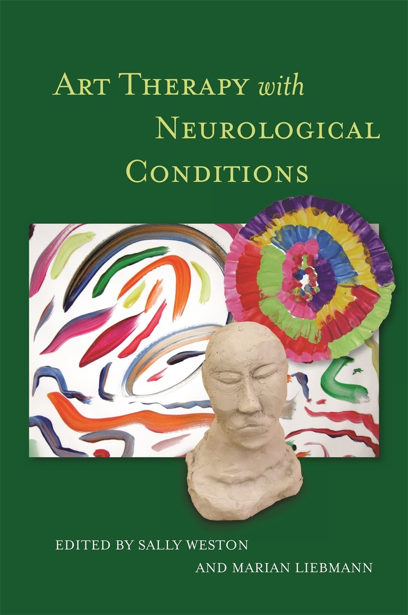 Art Therapy with Neurological Conditions by Marian Liebmann | Hachette UK