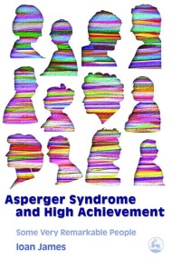 Asperger’s Syndrome and High Achievement