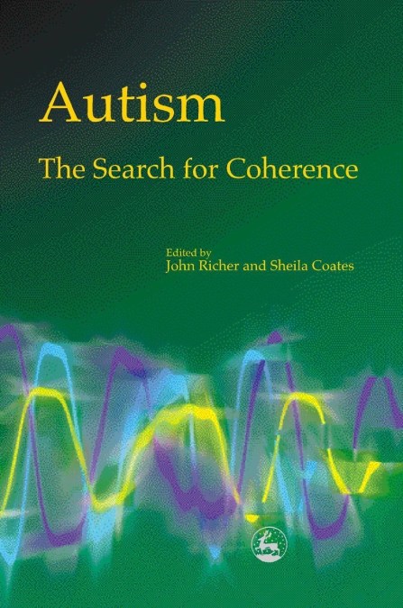 Autism – The Search for Coherence