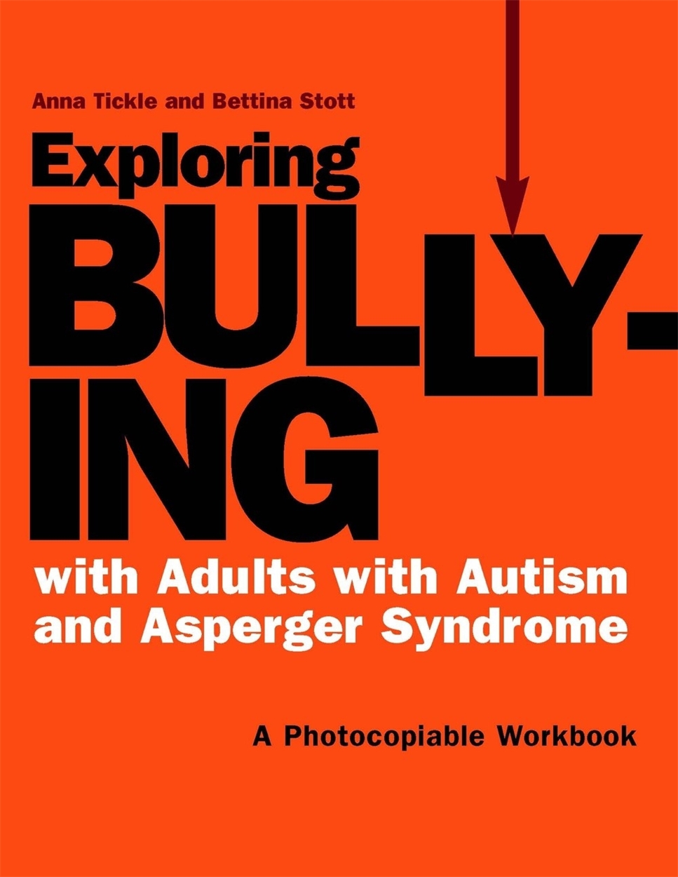 Exploring Bullying with Adults with Autism and Asperger Syndrome by ...