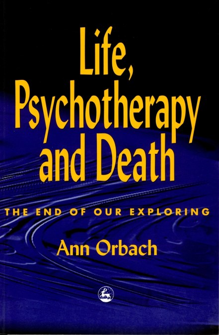 Life, Psychotherapy and Death