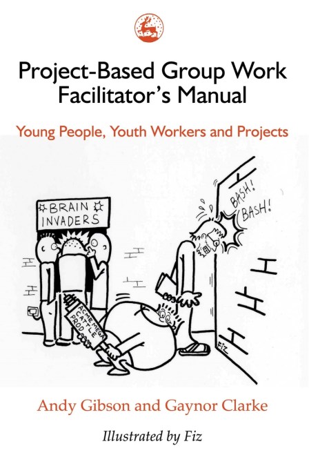 Project-Based Group Work Facilitator’s Manual