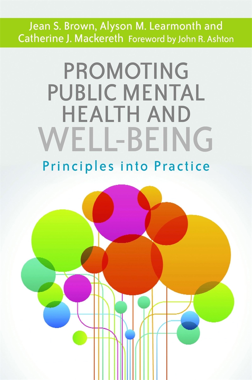 Promoting Public Mental Health and Well-being by Catherine J. Mackereth ...