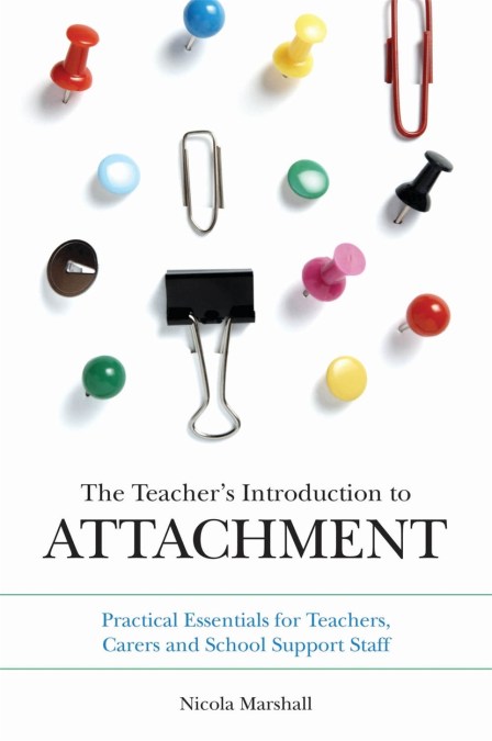 The Teacher’s Introduction to Attachment