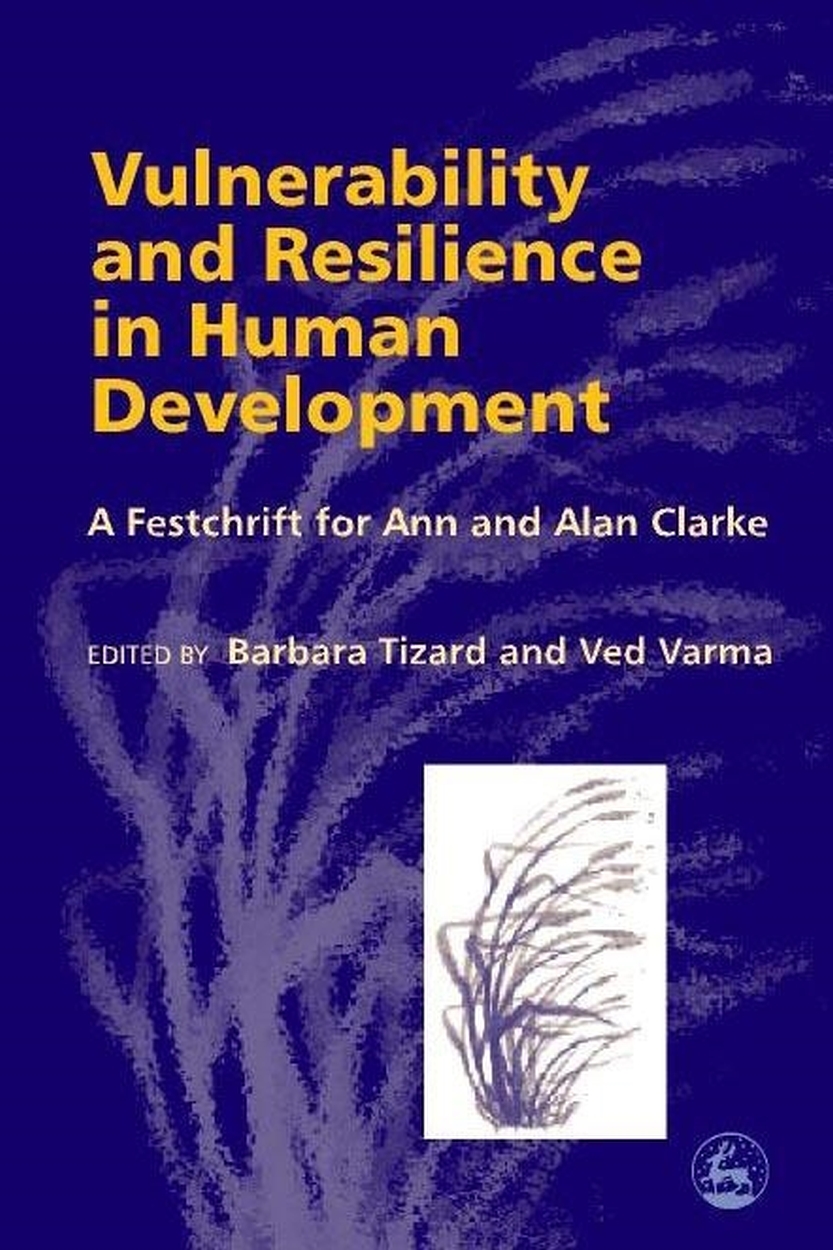 Vulnerability and Resilience in Human Development by Ved P Varma ...