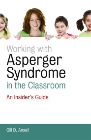 Working with Asperger Syndrome in the Classroom