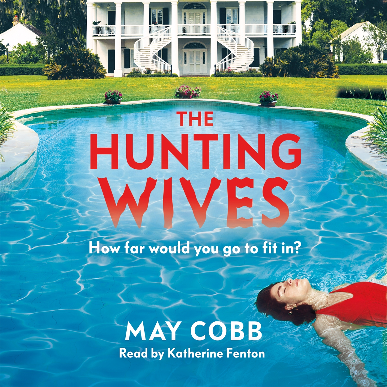 The Hunting Wives by Katherine Fenton Hachette UK