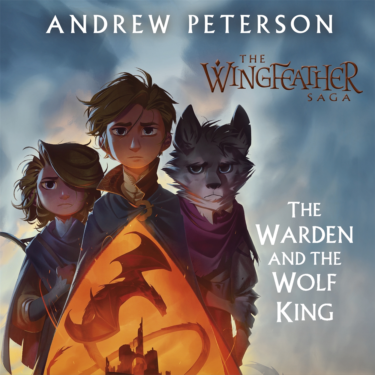 The Warden and the Wolf King by Andrew Peterson Hachette UK