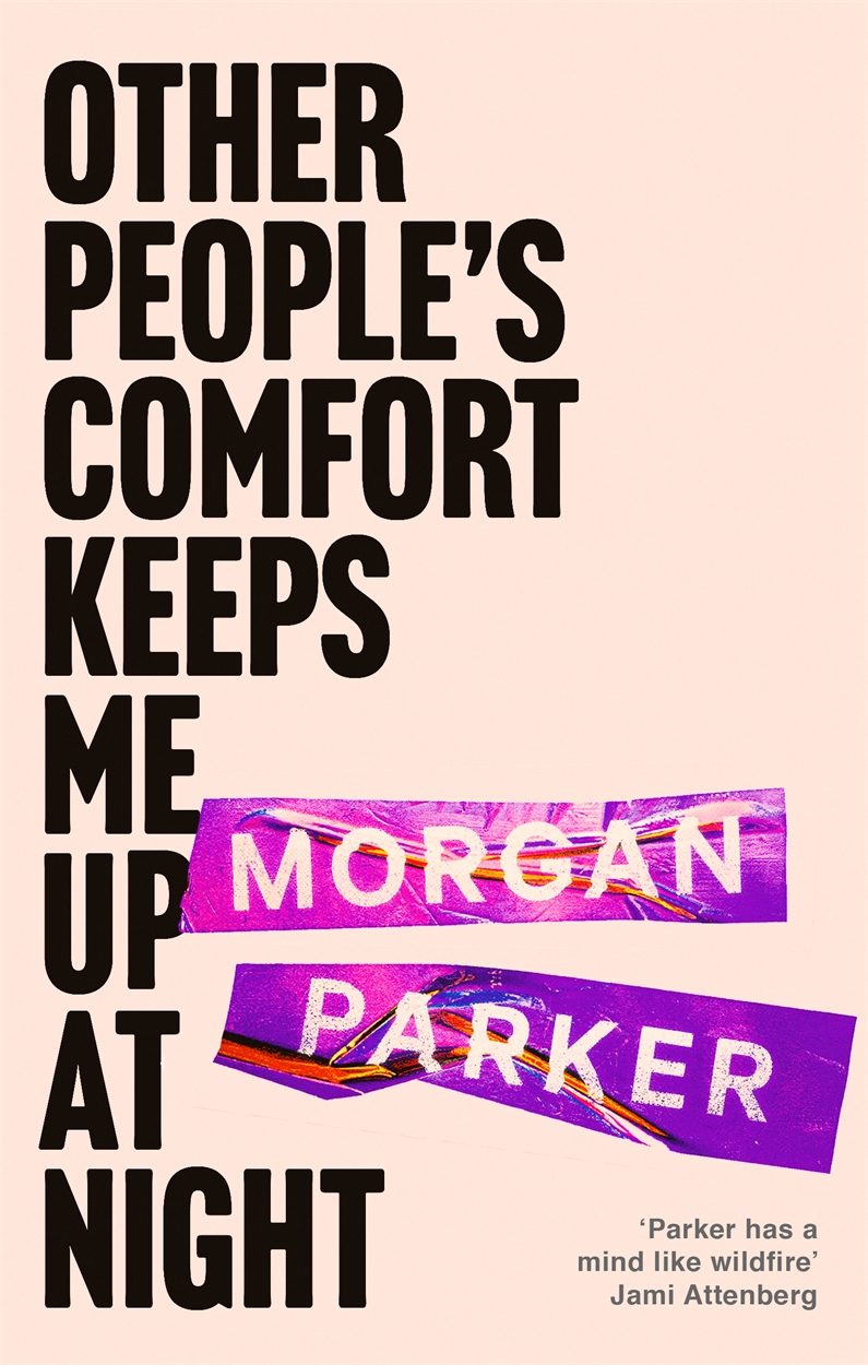 Other People's Comfort Keeps Me Up At Night by Parker Hachette UK