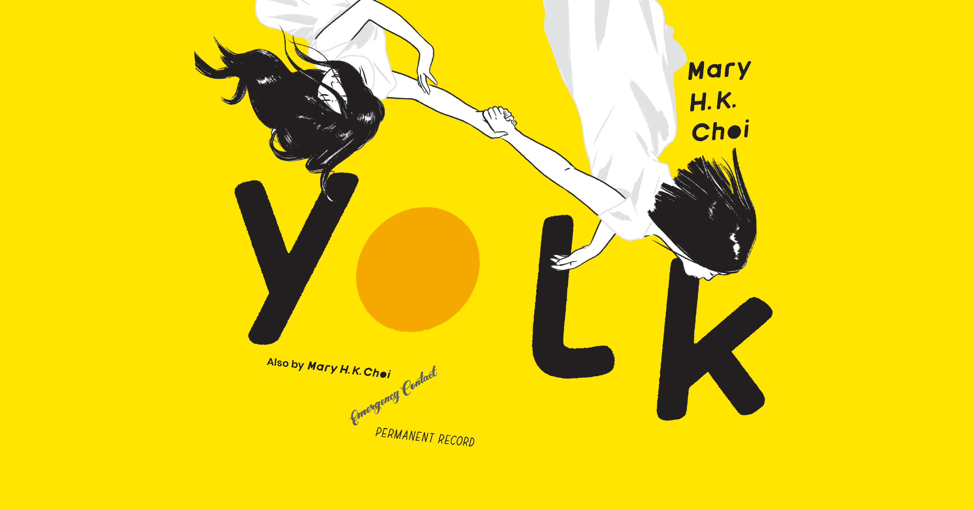 Yolk by Mary H. K. Choi