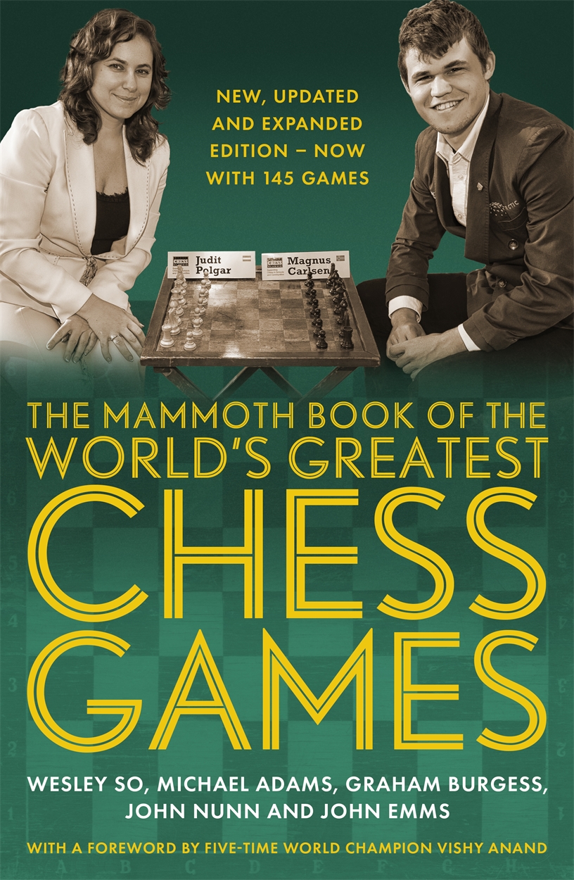 The Mammoth Book of the World's Greatest Chess Games by Graham Burgess