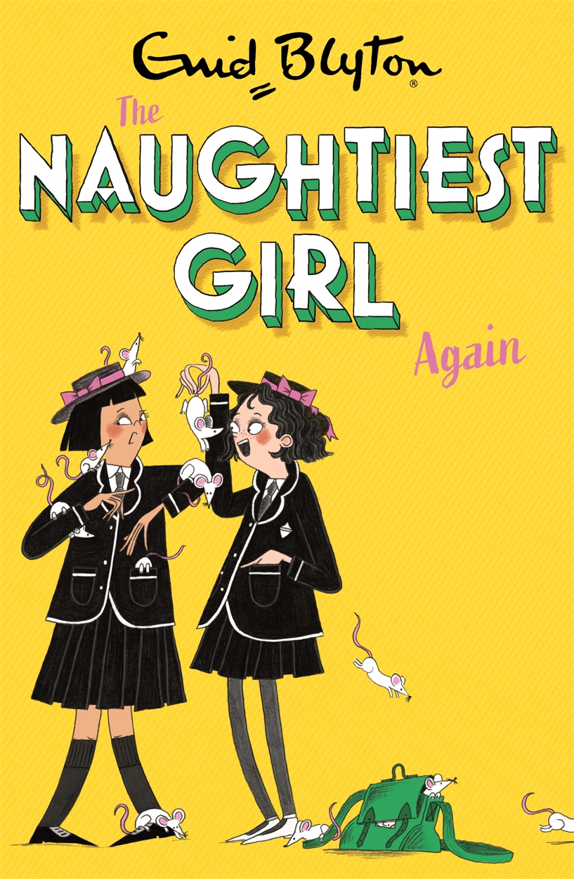 The Naughtiest Girl: Naughtiest Girl Again by Enid Blyton