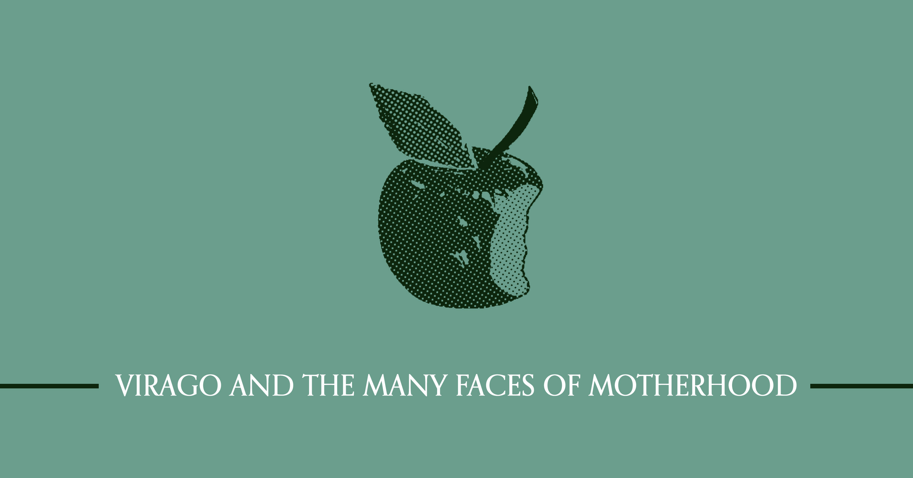 Virago and the many faces of motherhood