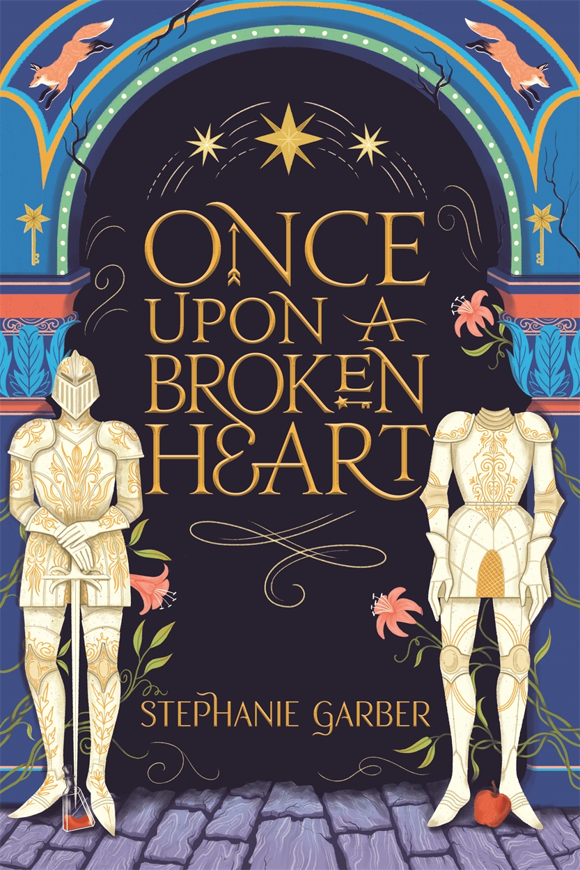 Once Upon A Broken Heart by Stephanie Garber | Hachette UK