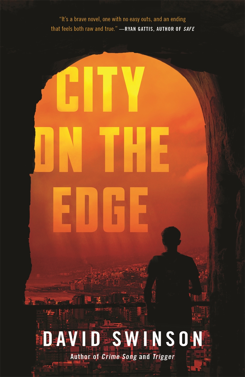 City On The Edge By David Swinson Hachette Uk City On The Edge By David Swinson Hachette Uk
