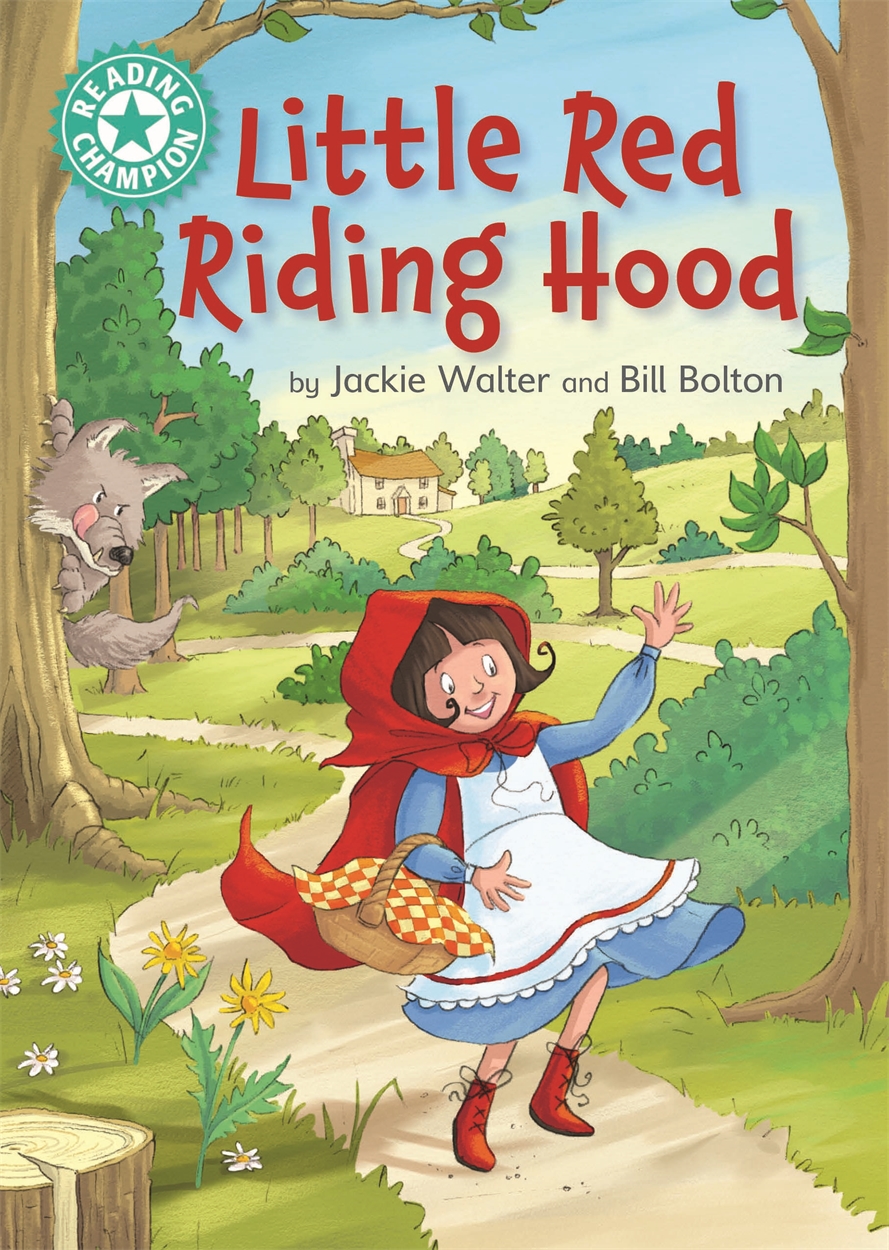 Udled Gæsterne Forinden Reading Champion: Little Red Riding Hood by Jackie Walter | Hachette UK