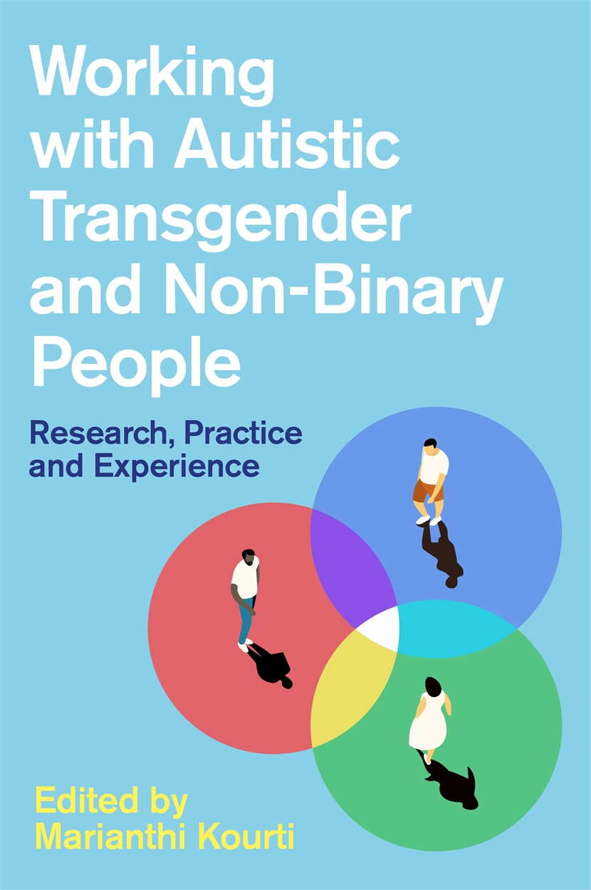 Working with Autistic Transgender and Non-Binary People by No Author ...
