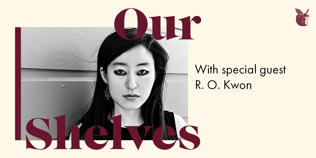 OurShelves with R.O. Kwon