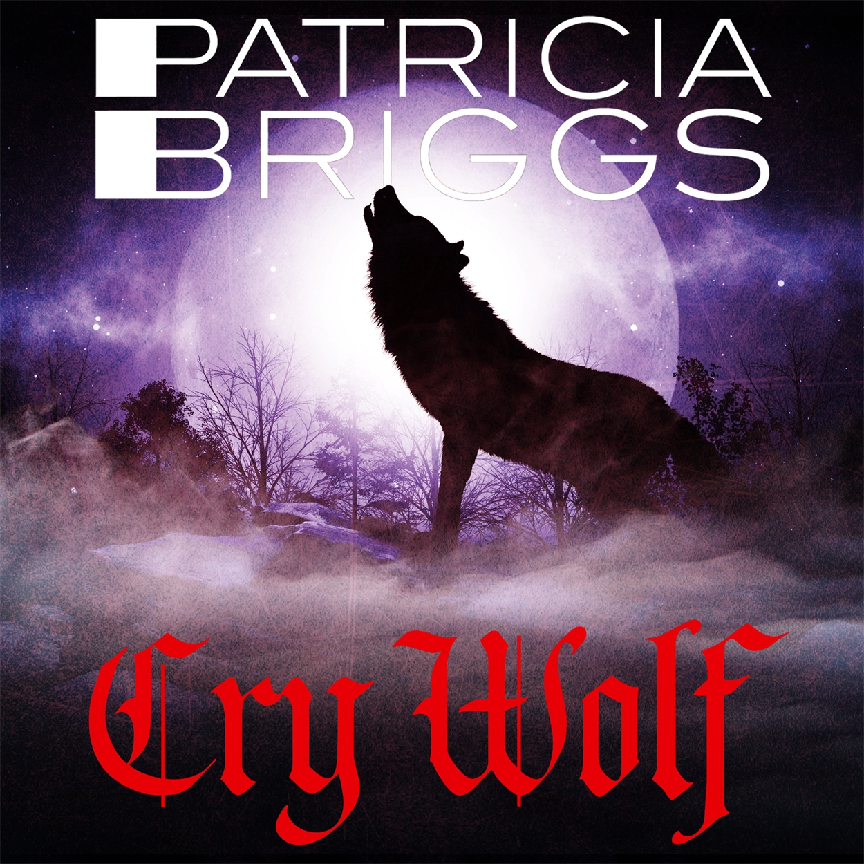 Cry Wolf by Patricia Briggs | Hachette UK