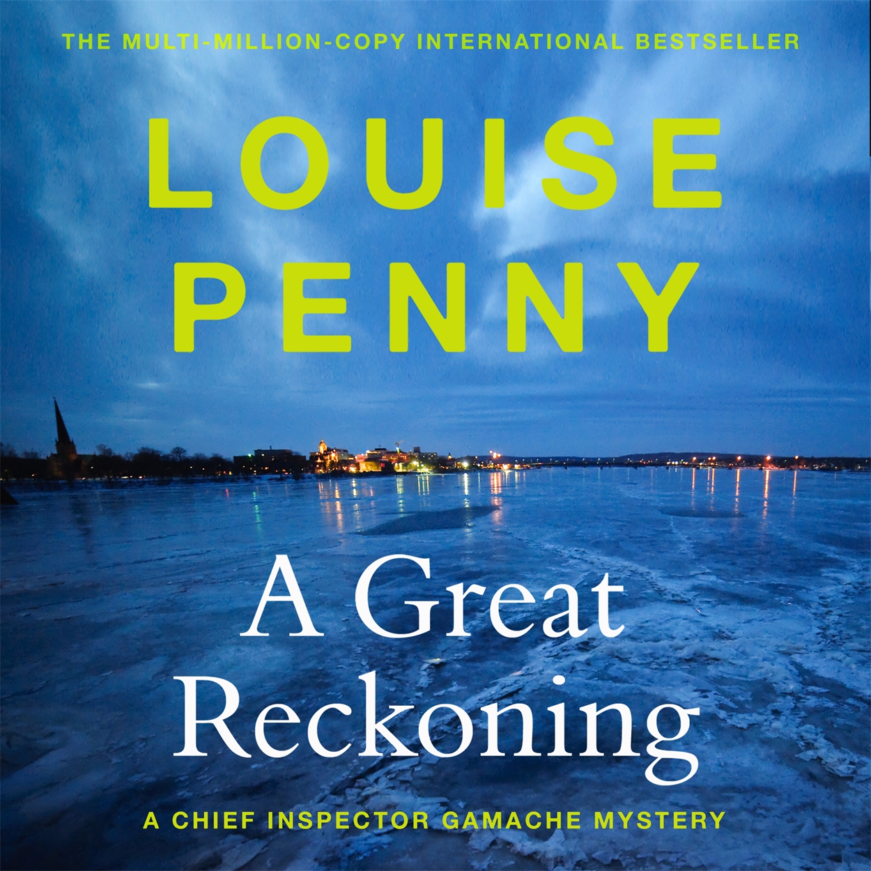 A Great Reckoning by Louise Penny Hachette UK