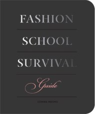 Fashion School Survival Guide