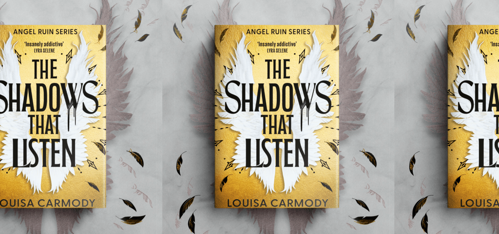 The Shadows That Listen by Louisa Carmody