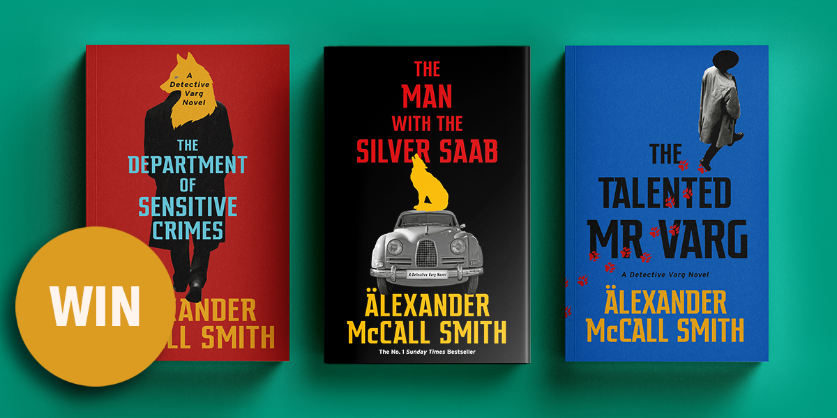 An image showing three books by Alexander McCall Smith, which are: The Department of Sensitive Crimes, The Talented Mr Varg and The Man with the Silver Saab and a flag which says WIN
