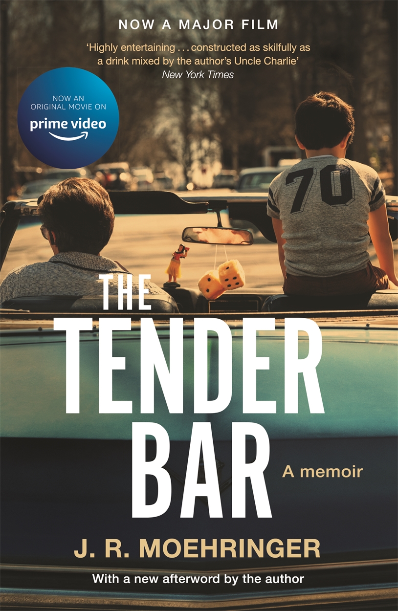 The Tender Bar by J R Moehringer | Hachette UK