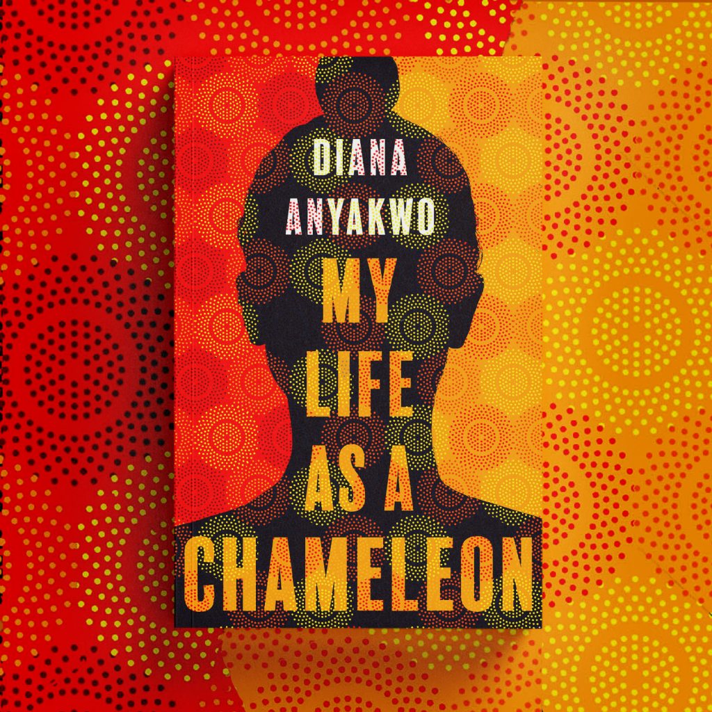 My Life as a Chameleon by Diana Anyakwo