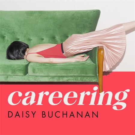 Careering by Daisy Buchanan | Hachette UK