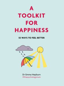 A Toolkit for Happiness by Dr Emma Hepburn