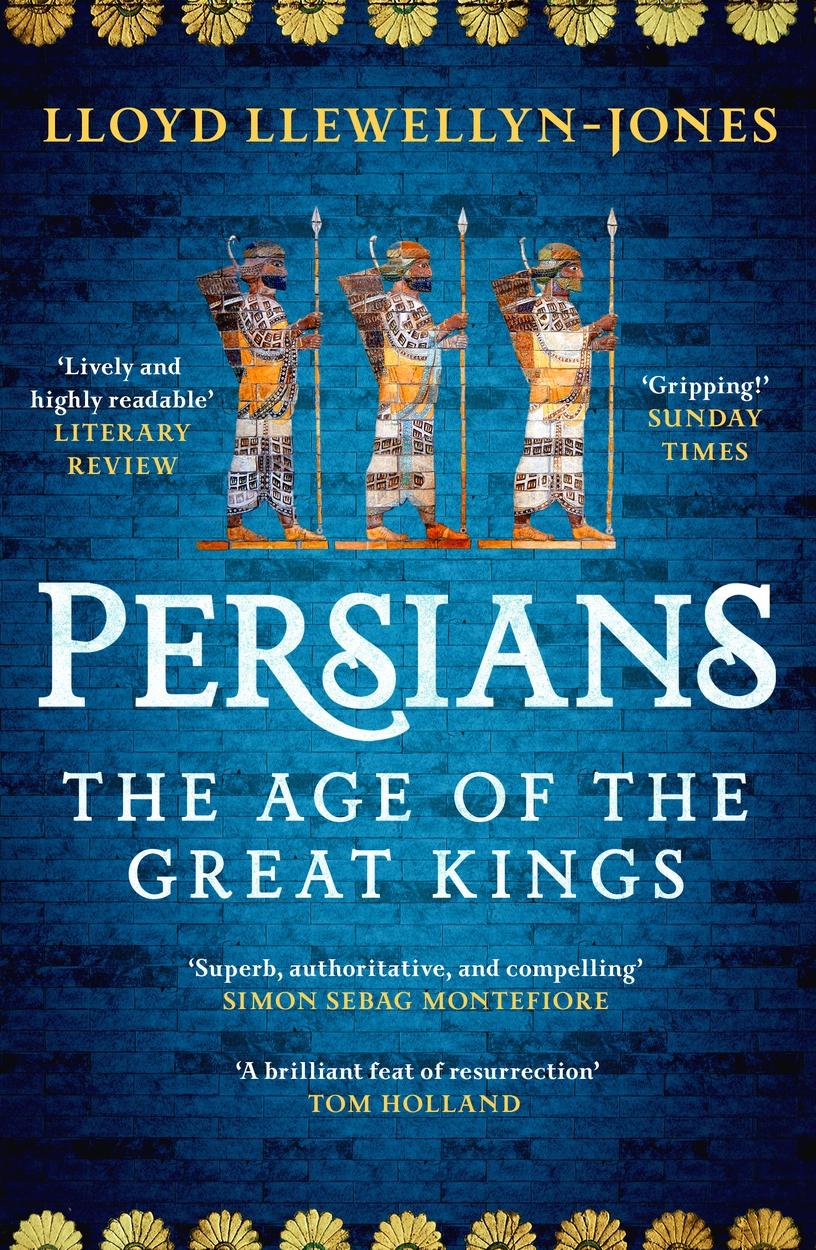 Persians by Lloyd Llewellyn-Jones | Hachette UK