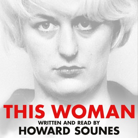 This Woman: Myra Hindley’s Prison Love Affair and Escape Attempt