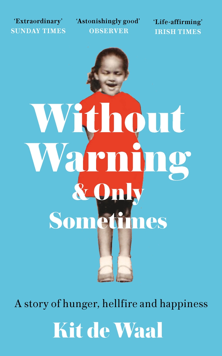 Without Warning and Only Sometimes by Kit de Waal Hachette UK