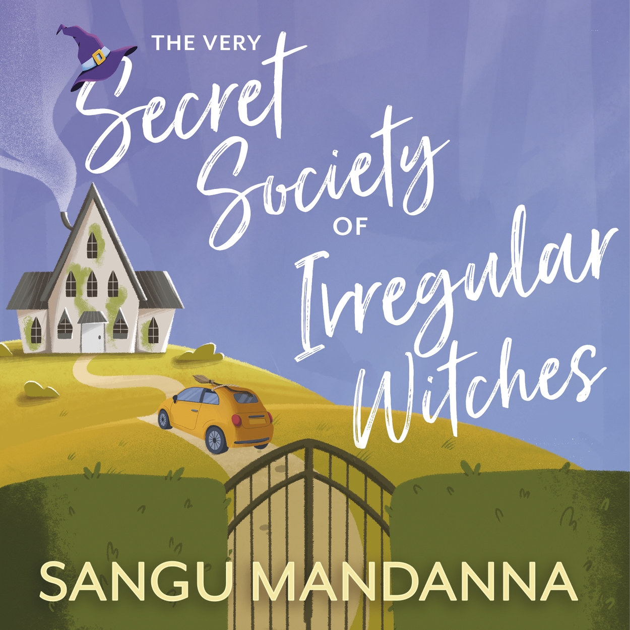 The Very Secret Society of Irregular Witches by Sangu Mandanna