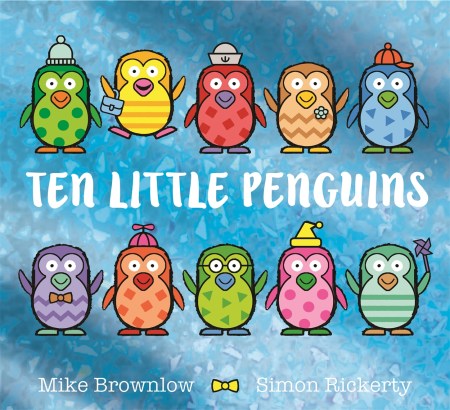 Ten Little Penguins by Simon Rickerty | Hachette UK Ten Little Penguins by Simon Rickerty | Hachette UK