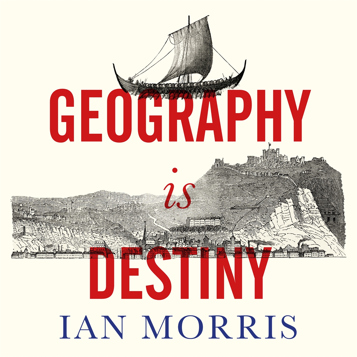 Geography Is Destiny by Matt Bates Hachette UK