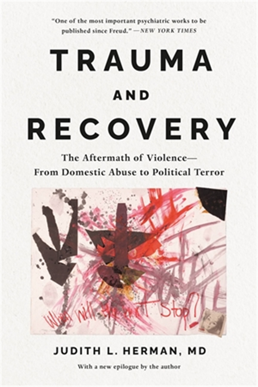 Trauma and Recovery by Judith Herman Hachette UK