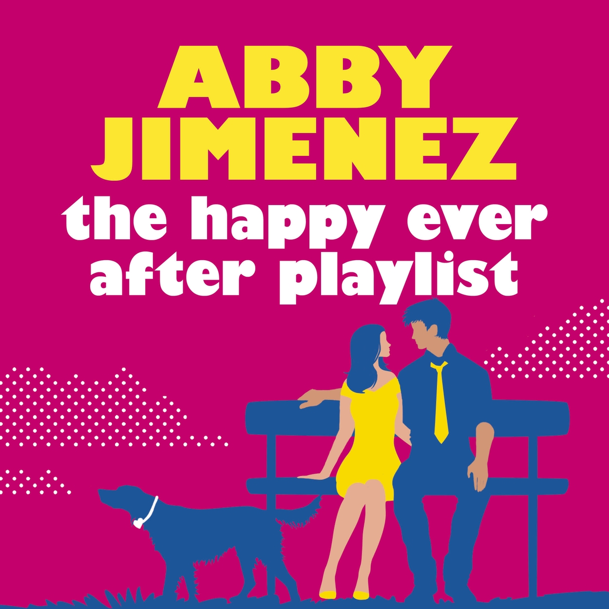 The Happy Ever After Playlist by Abby Jimenez Hachette UK