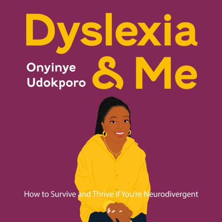 Dyslexia and Me
