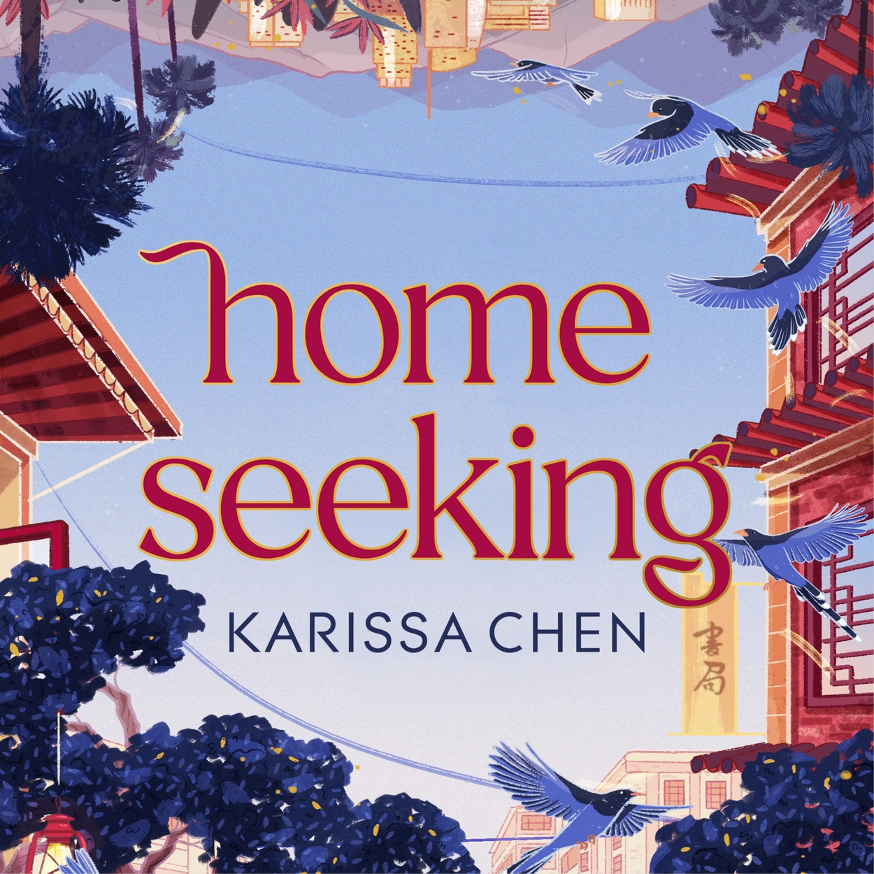 Homeseeking by Karissa Chen Hachette UK