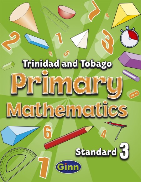 Primary Mathematics for Trinidad and Tobago Pupil Book 3