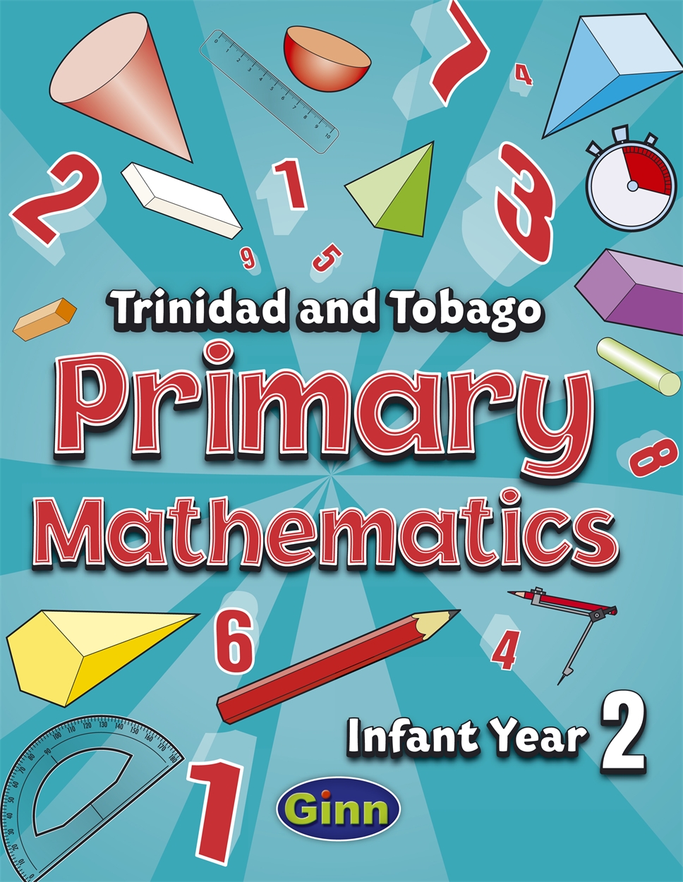 Primary Mathematics for Trinidad and Tobago Infant Book 2 by Lisa