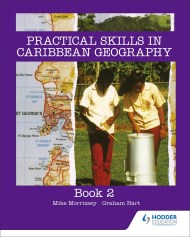 Practical Skills for Caribbean Geography Book 2