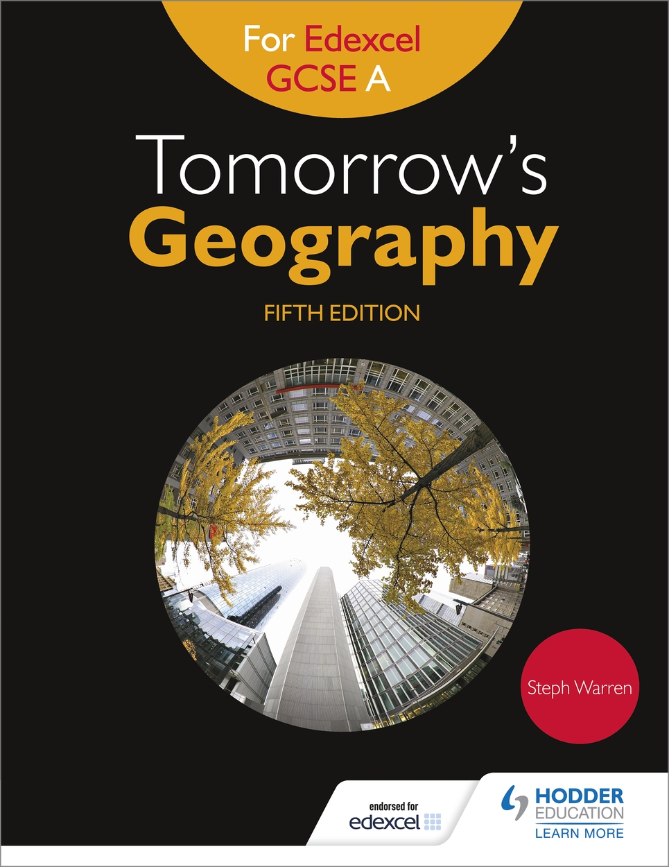 Tomorrow's Geography for Edexcel GCSE A Fifth Edition by Steph Warren